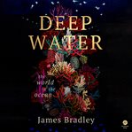 Deep Water : The World in the Ocean cover image cdn