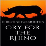 Cry for the Rhino cover image cdn