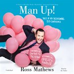 Man Up! : Tales of My Delusional Self-Confidence cover image cdn