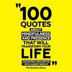 100 Quotes About Mindfulness and Presence That Will Transform Your Life cover image cdn