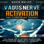 Vagus Nerve: Activation and Stimulation Therapy cover image cdn