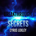 Breakthrough Secrets: Reversing Memory Loss and Restoring Your Brain Power cover image cdn