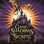 Game of Shadows and Secrets - Part 2 cover image cdn