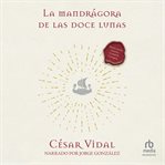 La Mandrágora De Las Doce Lunas cover image cdn