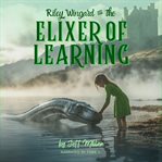 Riley Wingard and the Elixir of Learning cover image cdn