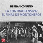 La Contraofensiva: El Final De Montoneros cover image cdn