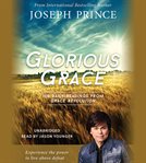 Glorious Grace : 100 Daily Readings From Grace Revolution cover image cdn