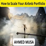 How to Scale Your Airbnb Portfolio cover image cdn