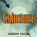 Cribsheet: Transform Your Parenting With Data-driven Secrets cover image cdn