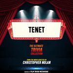 Tenet: The Ultimate Trivia Collection cover image cdn