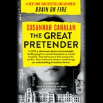 The Great Pretender : The Undercover Mission That Changed Our Understanding of Madness cover image cdn