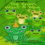 The Frogs Want a King cover image cdn