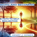 Being and Becoming: A Path to Self-Realization cover image cdn