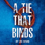 A Tie That Binds cover image cdn