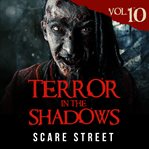 Terror in the Shadows Volume 10 cover image cdn