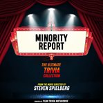 Minority Report: The Ultimate Trivia Collection cover image cdn