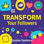 Transform Your Followers: Secrets to Building a Thriving Online Community cover image cdn