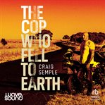 The Cop Who Fell to Earth cover image cdn