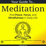 Your Guide to Meditation cover image cdn