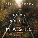 Some Small Magic cover image cdn