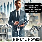 Landlord's Guide to Building a Profitable Rental Portfolio cover image cdn