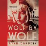 Wolf by Wolf : One Girl's Mission to Win a Race and Kill Hitler cover image cdn