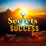 Secrets of Success: What Top Performers Don't Want You to Know cover image cdn
