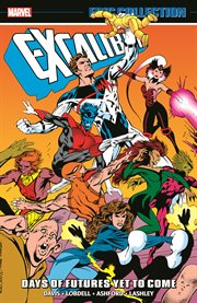 Excalibur Epic Collection: Days of Futures Yet to Come. Volume 1 cover image cdn