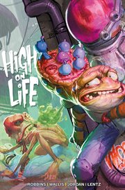 High on Life. Volume 1 cover image cdn