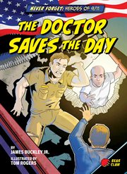 Never Forget: Heroes of 9/11: The Doctor Saves the Day cover image cdn