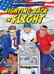 Never Forget: Heroes of 9/11: Fighting Back in Flight cover image cdn