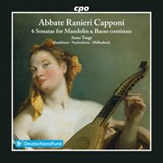 Abbate Ranieri Capponi: 6 Sonatas For Mandolin & Basso Continuo cover image cdn