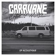 Chien Noir [Ep Acoustique] cover image cdn