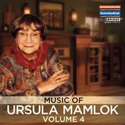 Music Of Ursula Mamlok, Vol. 4 cover image cdn