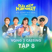 Vòng 1 Casting, Tập 8 cover image cdn