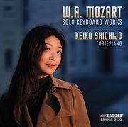 W.A. Mozart: Solo Keyboard Works cover image cdn