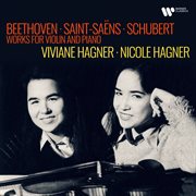 Beethoven, Saint-Saëns & Schubert: Works For Violin And Piano cover image cdn