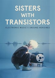 Sisters with Transistors cover image cdn