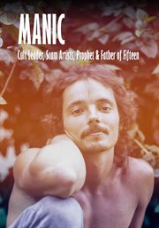 Manic: Cult Leader, Scam Artists, Prophet & Father of Fifteen cover image cdn