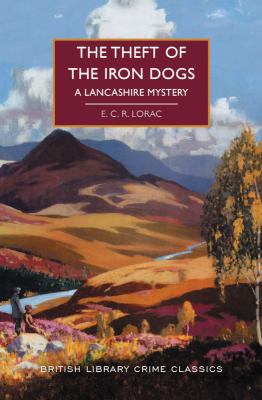 The theft of the iron dogs : a Lancashire mystery  cover image cdn