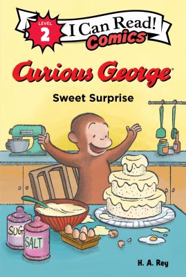 Curious George : sweet surprise  cover image cdn