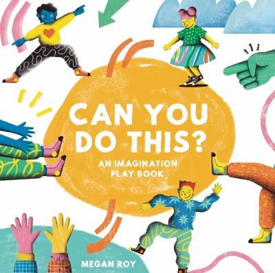 Can you do this? : an imagination play book  cover image cdn