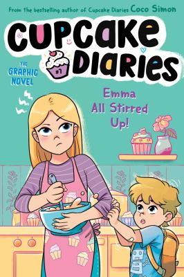 Cupcake diaries, the graphic novel. 7, Emma all stirred up!  cover image cdn