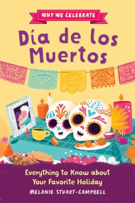 Why we celebrate Día de los Muertos : everything to know about your favorite holiday  cover image cdn