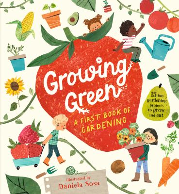 Growing green : a first book of gardening  cover image cdn