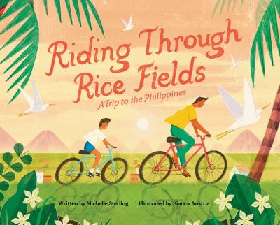 Riding through rice fields : a trip to the Philippines  cover image cdn