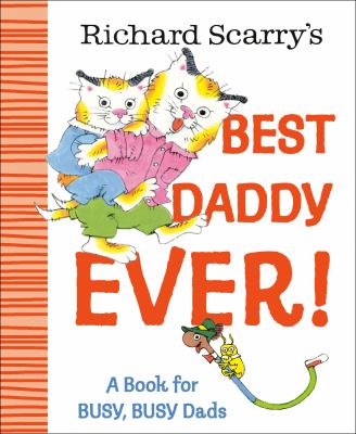 Richard Scarry's best daddy ever! cover image cdn