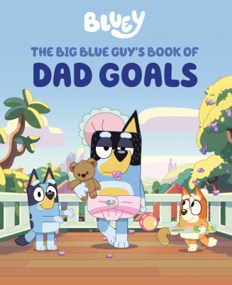 Bluey : the big blue guy's book of dad goals cover image cdn