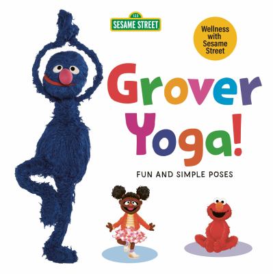 Grover yoga! : fun and simple poses  cover image cdn