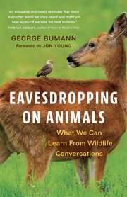 Eavesdropping on Animals : What We Can Learn From Wildlife Conversations cover image cdn